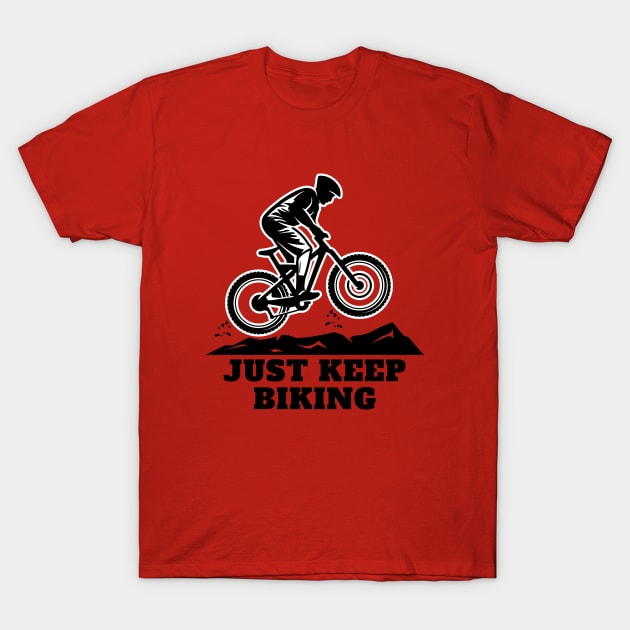 just keep biking T-Shirt by fabecco